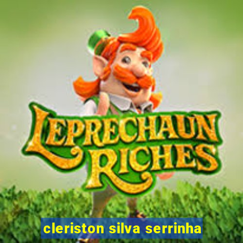 cleriston silva serrinha